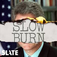 Slow Burn podcast