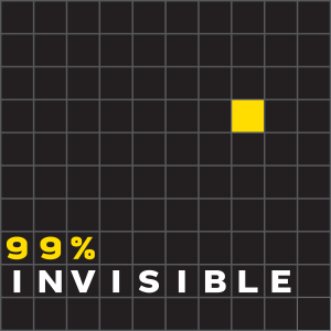 99% invisible