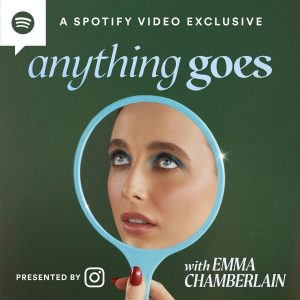 Anything Goes with Emma Chamberlain podcast