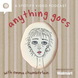 Anything Goes with Emma Chamberlain