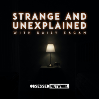 Strange and Unexplained with Daisy Eagan
