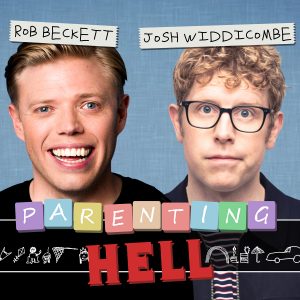 Rob Beckett and Josh Widdicombe's Parenting Hell podcast