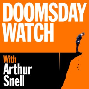 Doomsday Watch with Arthur Snell