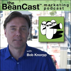 The BeanCast™ Marketing Podcast