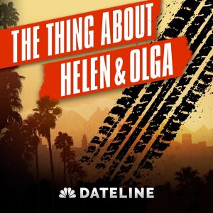 The Thing About Helen &amp; Olga