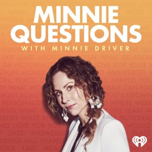 Minnie Questions with Minnie Driver