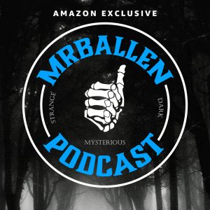 MrBallen Podcast: Strange, Dark &amp; Mysterious Stories