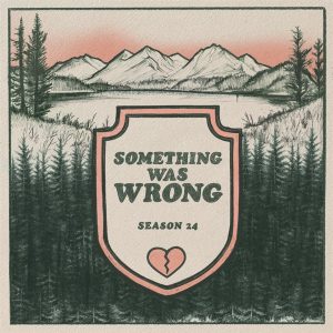 Something Was Wrong