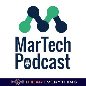 MarTech Podcast // Marketing + Technology = Business Growth