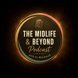 Midlife &amp; Beyond with Jo Blackwell