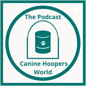 Canine Hoopers World podcast