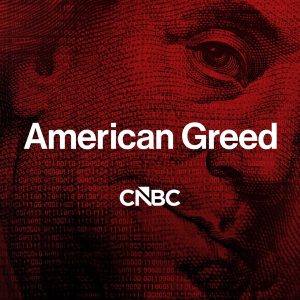 American Greed Podcast