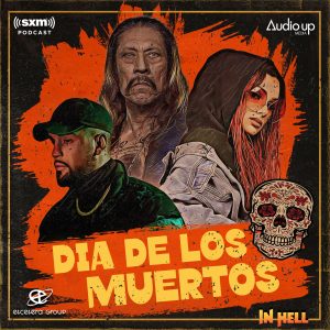 Dia de Los Muertos in Hell podcast