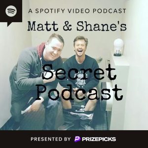 Matt and Shane's Secret Podcast