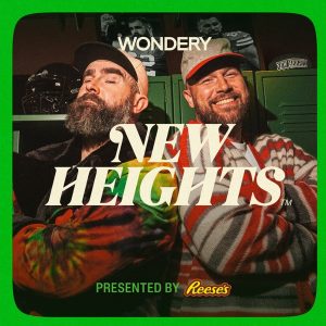 New Heights with Jason and Travis Kelce