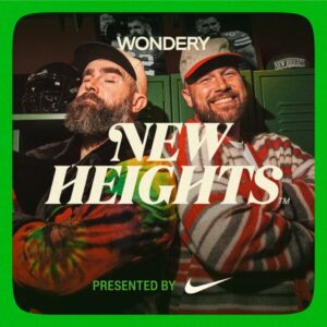 New Heights with Jason and Travis Kelce