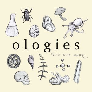 Ologies with Alie Ward podcast