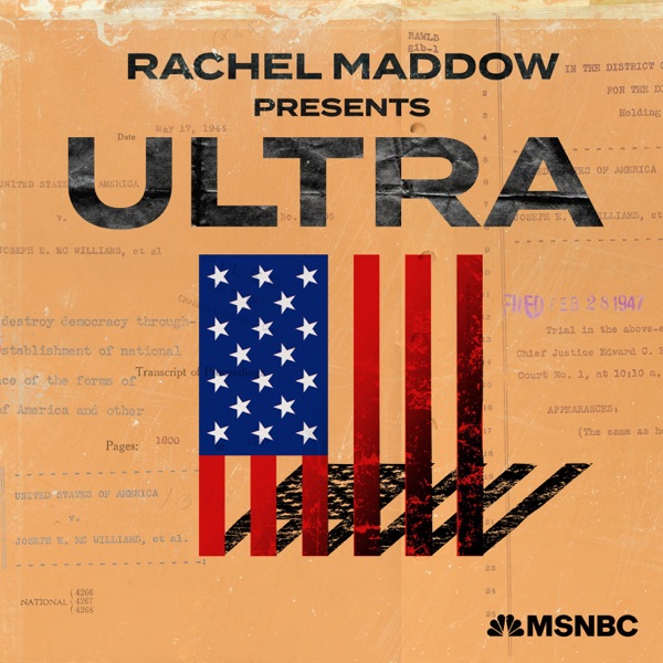 Rachel Maddow Rachel Maddow Presents: Ultra - Best Podcasts UK