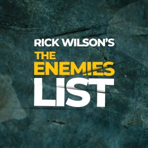 Rick Wilson's The Enemies List