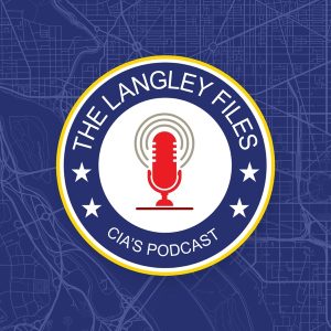 The Langley Files: A CIA Podcast