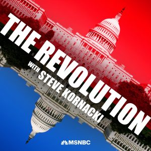 The Revolution with Steve Kornacki podcast