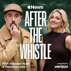 After the Whistle with Brendan Hunt and Rebecca Lowe