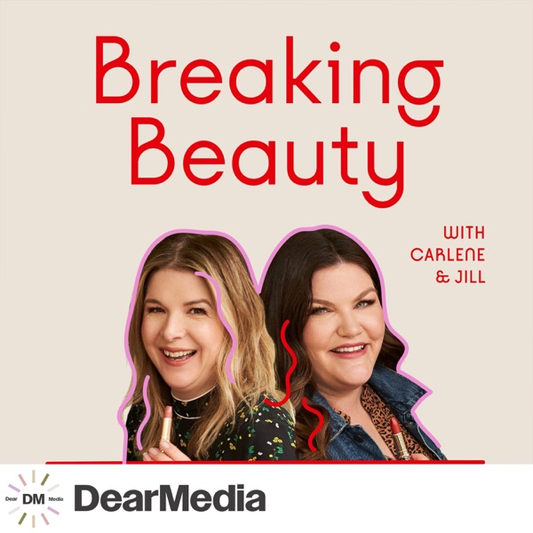 Breaking Beauty Podcast Listen On