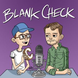 Blank Check with Griffin & David podcast