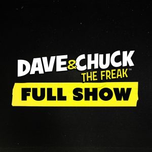 Dave &amp; Chuck the Freak Podcast