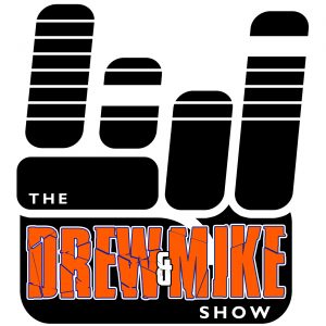 Drew and Mike Show podcast