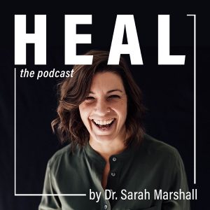 HEAL by Dr. Sarah Marshall