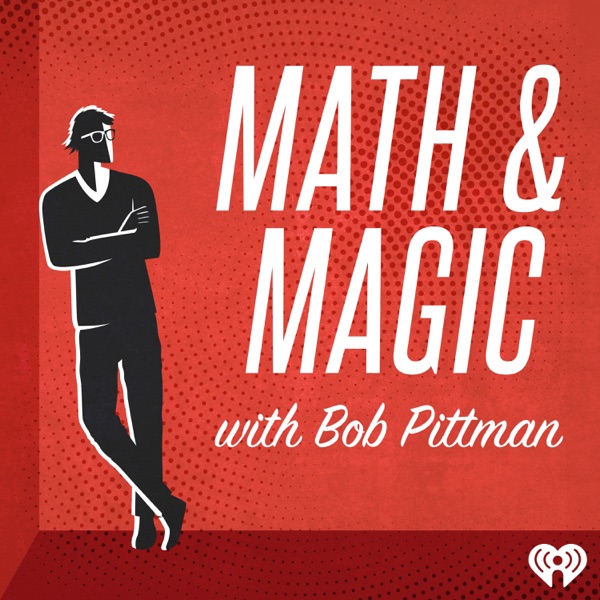 Math & Magic: Stories from the Frontiers of Marketing with Bob Pittman podcast