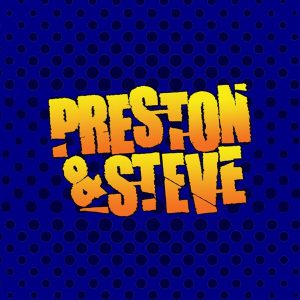 WMMR's Preston &amp; Steve Daily Podcast