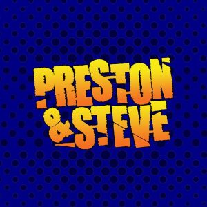 WMMR's Preston &amp; Steve Daily Podcast