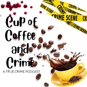 Cup of Coffee and Crime