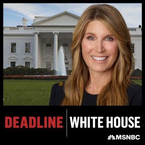 Deadline: White House podcast