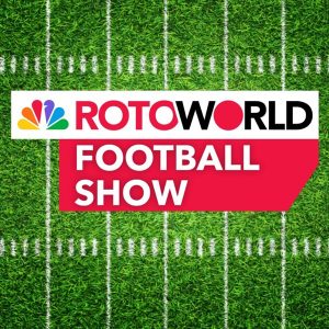 Rotoworld Football Show – Fantasy Football