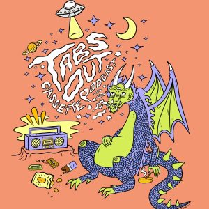 Tabs Out Cassette Podcast