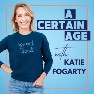 A Certain Age podcast