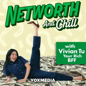 Networth and Chill <strong>with Your Rich BFF</strong>