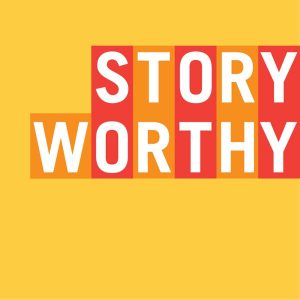 Story Worthy podcast
