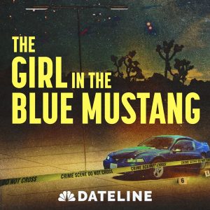 The Girl in the Blue Mustang podcast