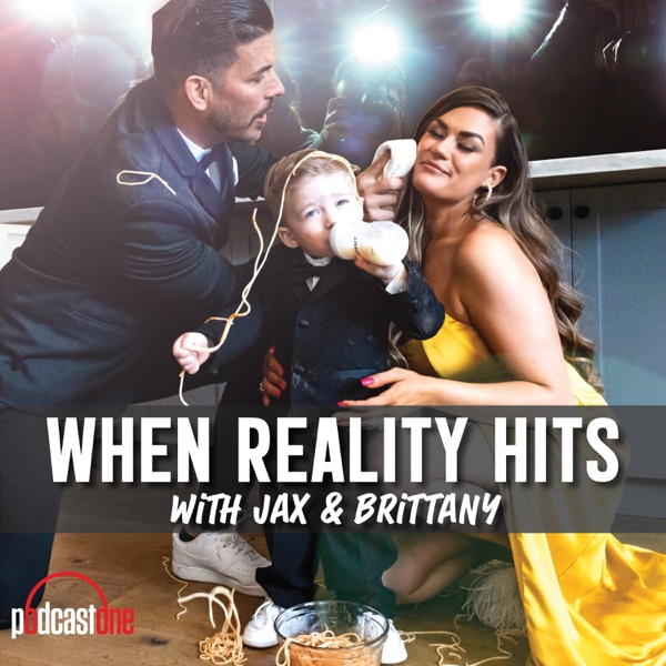 When Reality Hits with Jax and Brittany Listen on Play Podcast