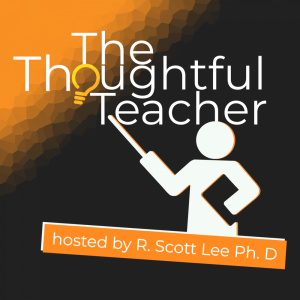 The Thoughtful Teacher Podcast