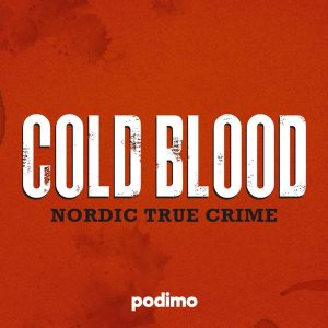 Cold Blood: Nordic True Crime