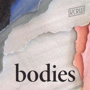Bodies podcast