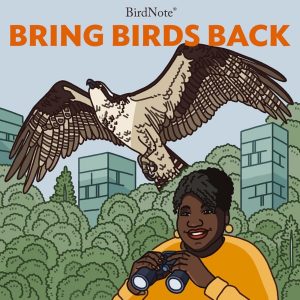 Bring Birds Back podcast