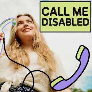 Call Me Disabled