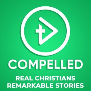 Compelled - Christian Stories & Testimonies podcast