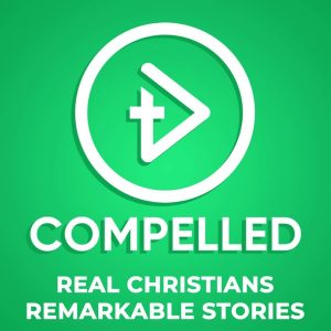 Compelled - Christian Stories & Testimonies